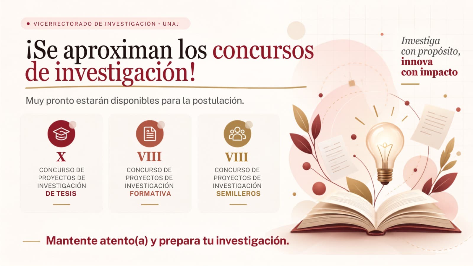 Se aproximan los concursos de proyectos de investigación de Tesis, Formativa y Semilleros. Muy pronto estarán disponibles para la postulación. Vicerrectorado de Investigación, Universidad Nacional de Juliaca.